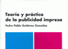 Teoría y práctica de la publicidad impresa