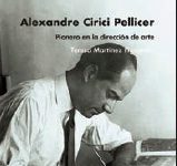 Alexandre Cirici Pellicer. Pionero en la dirección de arte