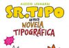 Sr. Tipo una novela tipográfica