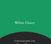 Conversaciones con Milton Glaser