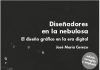 Diseñadores en la nebulosa
